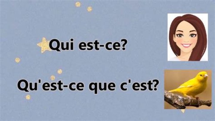 Are qu'est ce que c'est?