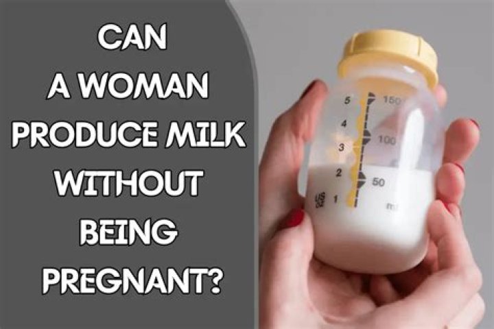 Can breast milk be produced without pregnancy?