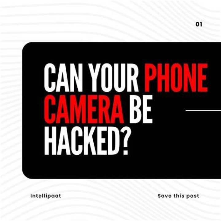 Can phone camera be hacked?