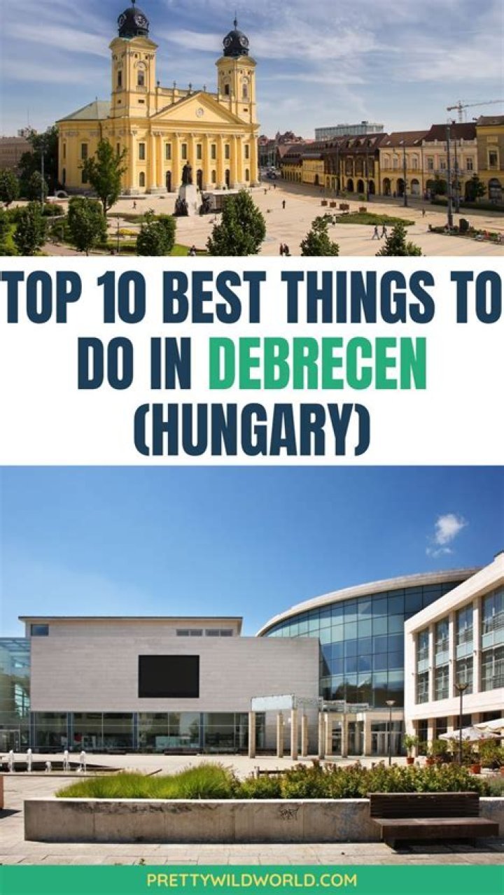 Why travel to debrecen?